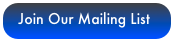 Join Our Mailing List